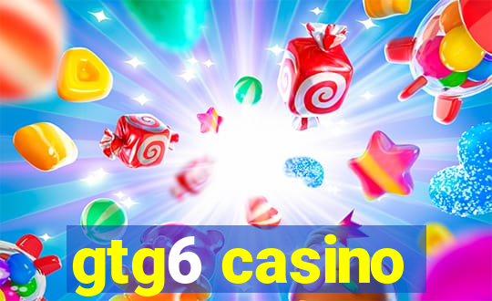 gtg6 casino